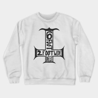 2ft wide and 6 ft deep Crewneck Sweatshirt